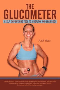 portada the glucometer: a self-empowering tool to a healthy and lean body (en Inglés)
