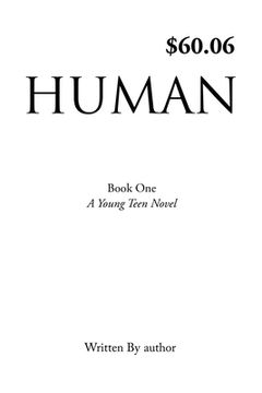 portada Human: Book One, A Young Teen Novel, Written by author (en Inglés)