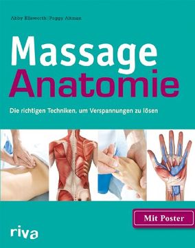 portada Massage-Anatomie: Die richtigen Techniken, um Verspannungen zu lösen (en Alemán)