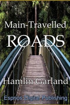 portada Main-Travelled Roads (en Inglés)