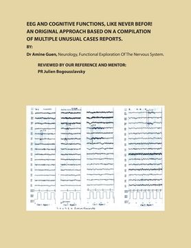 portada Eeg and Cognitive Functions, Like Never Befor!: An Original Approach Based on a Compilation of Multiple Unusual Cases Reports