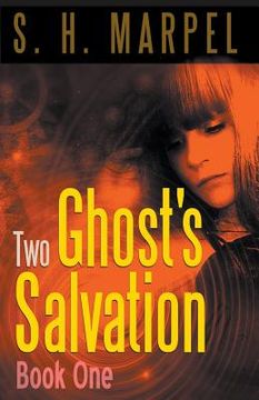 portada Two Ghost's Salvation, Book One (en Inglés)