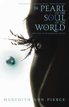 portada The Pearl of the Soul of the World: Number 3 in Series (Darkangel Trilogy) (en Inglés)