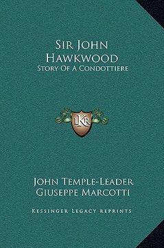 portada sir john hawkwood: story of a condottiere (in English)