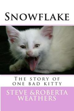 portada Snowflake: the story of one bad kitty