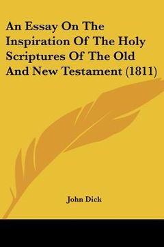 portada an essay on the inspiration of the holy scriptures of the old and new testament (1811) (en Inglés)