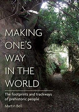 portada Making One's way in the World: The Footprints and Trackways of Prehistoric People (en Inglés)