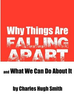 portada why things are falling apart and what we can do about it (en Inglés)
