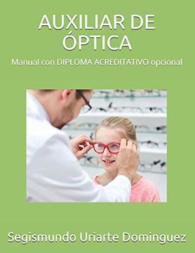 portada Auxiliar de Óptica: Manual con Diploma Acreditativo Opcional