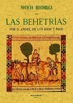 Noticia histórica de las Behetrias, primitivas libertades castellanas