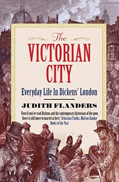 portada The Victorian City: Everyday Life in Dickens' London