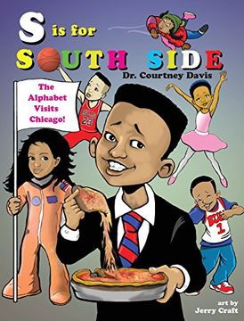 portada S Is for South Side: The Alphabet Visits Chicago (en Inglés)
