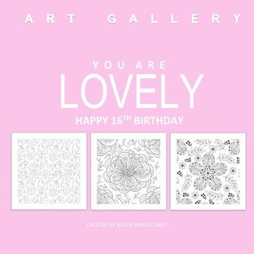 portada You Are Lovely Happy 16th Birthday: Adult Coloring Book Birthday in all D; 16th Birthday Gifts for Girls in al; 16th Birthday in al; 16th Birthday ... in al; sweet 16 birthday party supplies in al