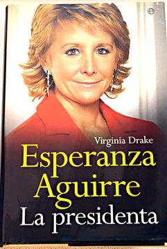portada Esperanza Aguirre, la presidenta