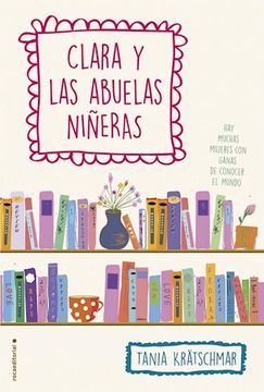 portada Clara y las abuelas niñeras (in Spanish)