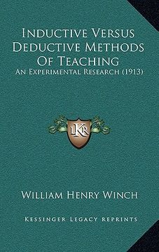 portada inductive versus deductive methods of teaching: an experimental research (1913) (en Inglés)