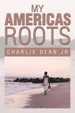 portada My Americas Roots (in English)