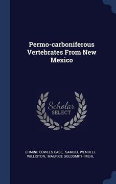 portada Permo-carboniferous Vertebrates From New Mexico