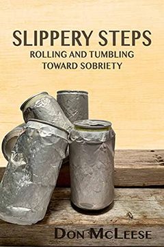 portada Slippery Steps: Rolling & Tumbling Toward Sobriety 