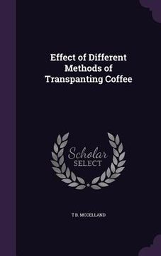 portada Effect of Different Methods of Transpanting Coffee (en Inglés)