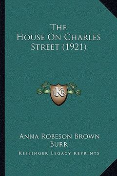 portada the house on charles street (1921) (en Inglés)