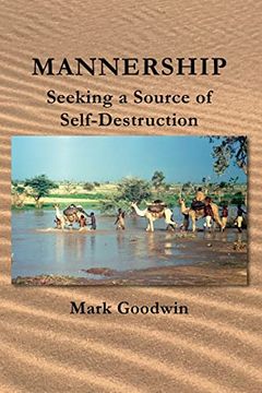 portada Mannership: Seeking a Source of Self-Destruction (en Inglés)