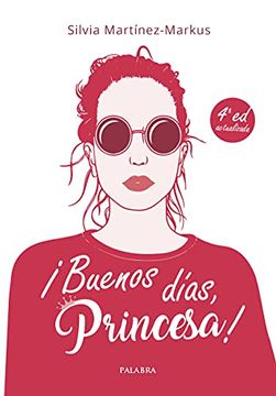 portada Buenos Días, Princesa! Método de Estilo, Buenos Modales y Elegancia Para Chicas (Educación y Familia) (in Spanish)