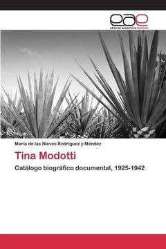 portada Tina Modotti: Catálogo biográfico documental, 1925-1942
