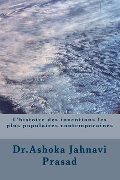 portada L'histoire des inventions les plus populaires contemporaines (en Francés)