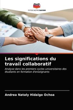 portada Les significations du travail collaboratif (in French)