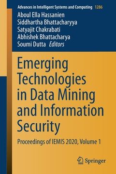 portada Emerging Technologies in Data Mining and Information Security: Proceedings of Iemis 2020, Volume 1