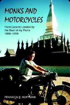 portada monks and motorcycles: from laos to london by the seat of my pants 1956-1958 (en Inglés)