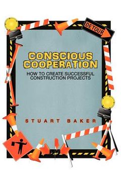 portada conscious cooperation: how to create successful construction projects (in English)