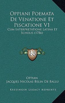 portada Oppiani Poemata De Venatione Et Piscatione V1: Cum Interpretatione Latina Et Scholis (1786) (in Latin)