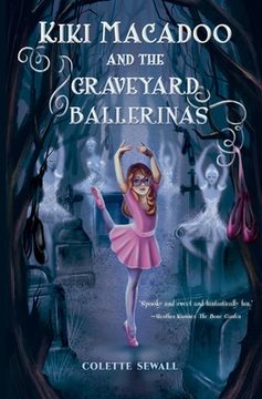 portada Kiki MacAdoo and the Graveyard Ballerinas (in English)