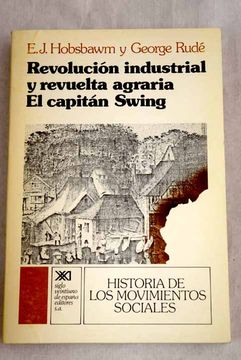 portada Revolución industrial y revuelta agraria : el Capitán Swing