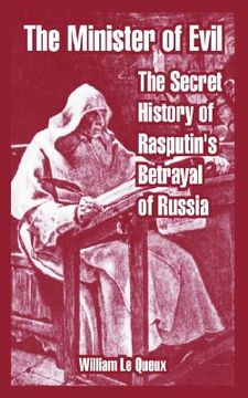 portada the minister of evil: the secret history of rasputin's betrayal of russia (in English)