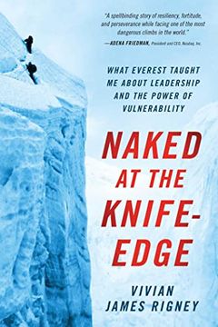 portada Naked at the Knife-Edge: What Everest Taught Me about Leadership and the Power of Vulnerability (en Inglés)