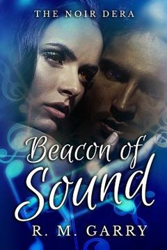 portada Beacon of Sound: Book 1 of The Noir Dera (en Inglés)