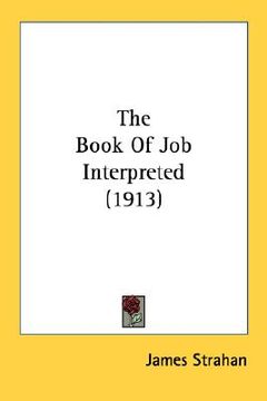 portada the book of job interpreted (1913) (en Inglés)