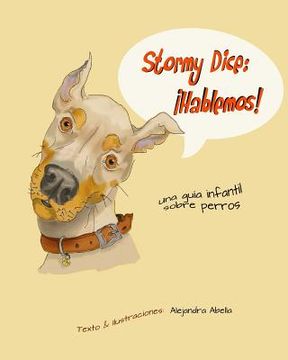 portada Stormy Dice: Hablemos!: Una guia infantil sobre perros