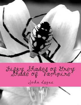 portada Fifty Shades of Grey: Shade of Vampire: Fifty Shades of Grey: Shade of Vampire-S3 (en Inglés)