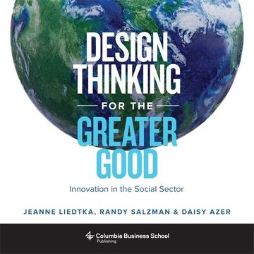 portada Design Thinking for the Greater Good: Innovation in the Social Sector (Columbia Business School Publishing) (in English)