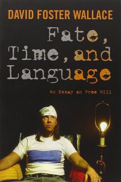 portada Fate, Time, and Language: An Essay on Free Will 