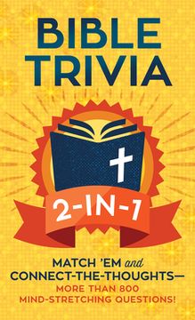portada Bible Trivia 2-In-1: Match 'em and Connect-The-Thoughts--1,000 Mind-Stretching Questions! (en Inglés)