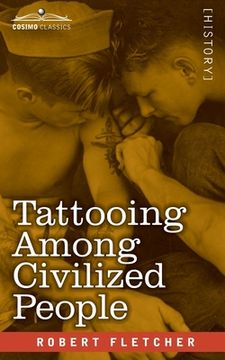 portada Tattooing Among Civilized People: Read Before the Anthropological Society of Washington (en Inglés)