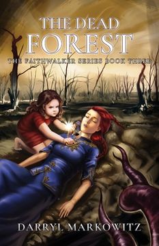 portada The Dead Forest: The Faithwalker Series Book Three