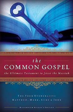 portada the common gospel: the ultimate testament to jesus the messiah (en Inglés)