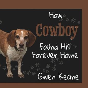 portada How Cowboy Found His Forever Home (en Inglés)