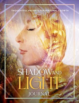 portada Shadow and Light Journal: Thoughtful Prompts for Self-Growth 